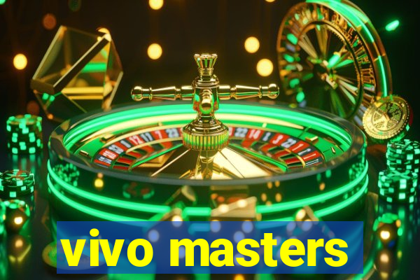 vivo masters